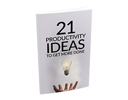 21 Productivity Ideas to Get More Done