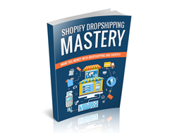 Shopify Dropshiping Mastery