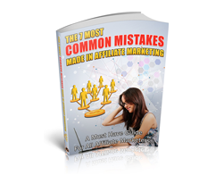 The 7 Most Common Mistakes Made in Affiliate Marketing